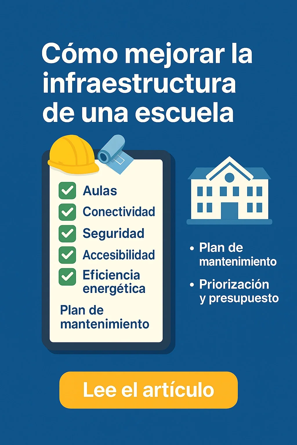 Cómo mejorar la infraestructura de una escuela - EDU21